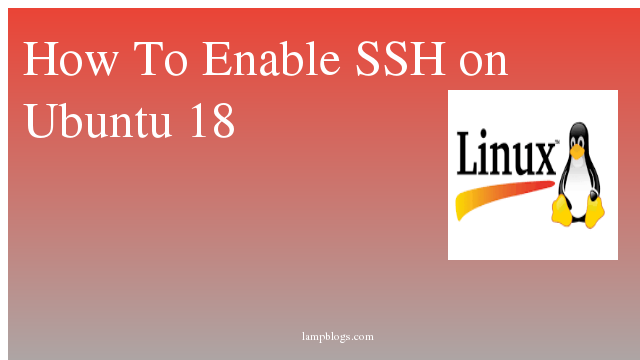 How To Enable SSH on Ubuntu 18