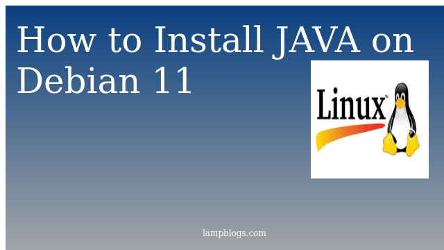 How to Install JAVA on Debian 11
