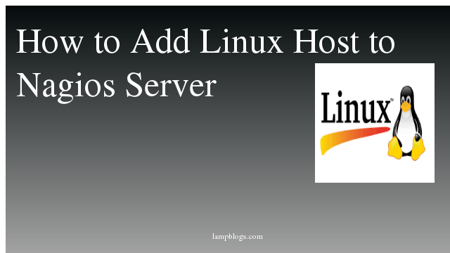 How to Add Linux Host to Nagios Server