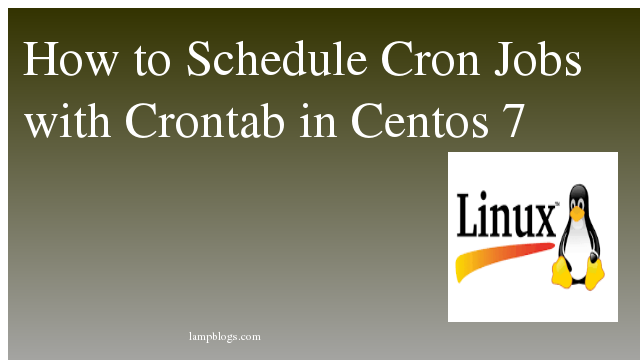 How to Schedule Cron Jobs with Crontab in Centos 7