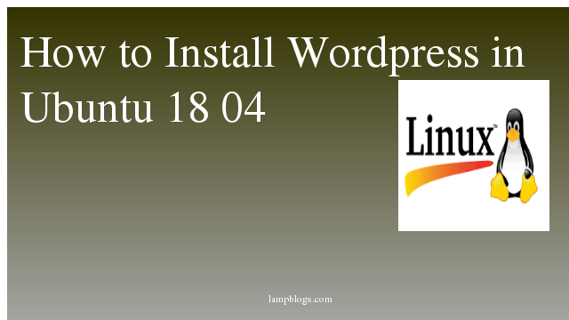 How to Install Wordpress in Ubuntu 18 04