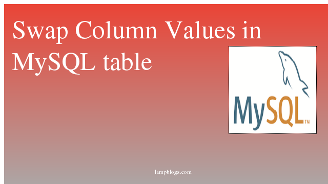 Swap Column Values in MySQL table 